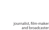 Steve Bradshaw -  journalist, TV film-maker & broadcaster